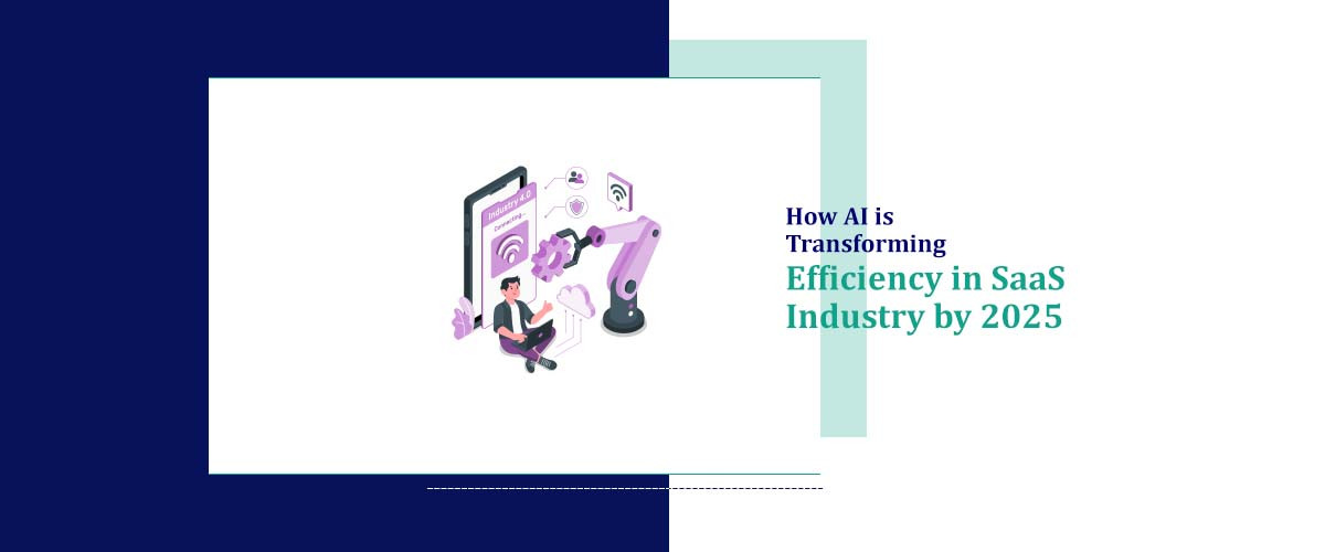 How AI is Transforming Business Efficiency in SaaS Industry by 2025